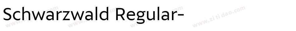 Schwarzwald Regular字体转换
